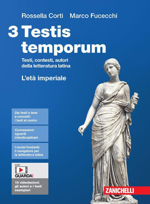 Testis temporum. Testi, contesti, autori della letteratura latina. Volume 3. L'età imperiale. Per le Scuole superiori. Con Contenuto digitale (fornito elettronicamente) - Marco Fucecchi - copertina