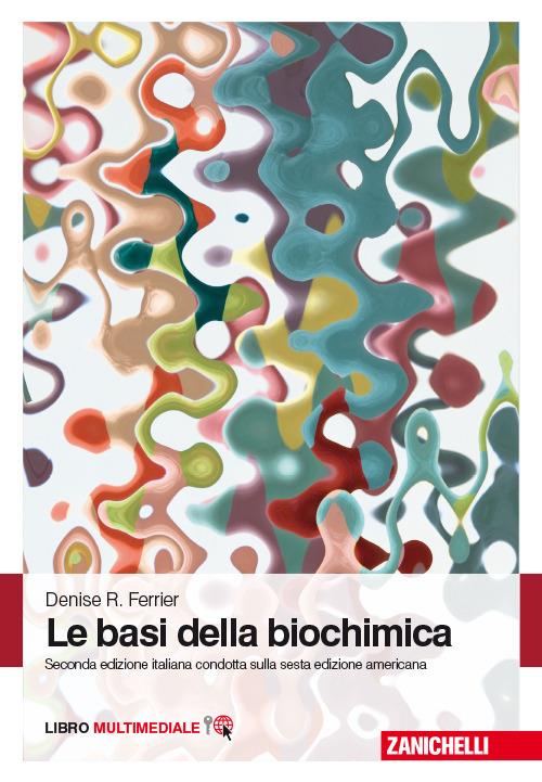 Le basi della biochimica. Con Contenuto digitale (fornito elettronicamente) - Denise R. Ferrier - copertina