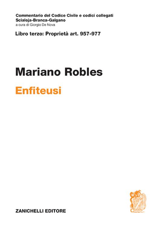 Art. 957-977. Enfiteusi. Commentario del Codice Civile - Mariano Robles - copertina