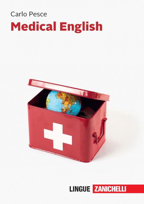 Medical English. Con Contenuto digitale (fornito elettronicamente) - Carlo Pesce - copertina