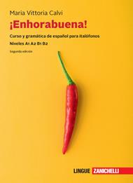 Enhorabuena! Curso y gramática de español para italófonos. Niveles B1 B2. Con e-book