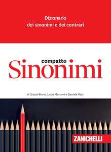 Libro Sinonimi compatto. Dizionario dei sinonimi e dei contrari Daniela Ratti Grazia Biorci