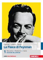 La fisica di Feynman. Con Contenuto digitale (fornito elettronicamente). Vol. 1: Meccanica, radiazioni, calore.