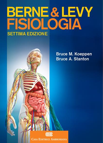 Fisiologia di Berne e Levy - Bruce M. Koeppen,Bruce A. Stanton - copertina