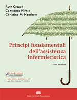 Principi fondamentali dell'assistenza infermieristica. Con Contenuto digitale (fornito elettronicamente)