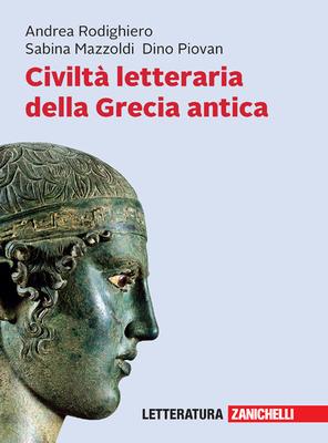 Civiltà letteraria della Grecia antica. Con e-book - Andrea Rodighiero,Sabina Mazzoldi,Dino Piovan - copertina