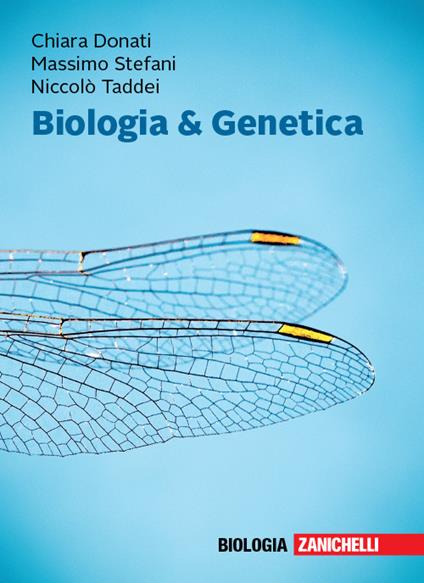 Biologia & genetica. Con espansione online - Chiara Donati,Massimo Stefani,Niccolò Taddei - copertina