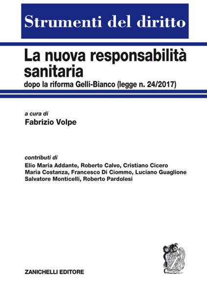 La nuova responsabilità sanitaria dopo la riforma Gelli-Bianco (legge n. 24/2017) - copertina