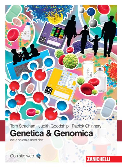 Genetica & genomica nelle scienze mediche - Tom Strachan,Judit Goodship,Patrick Chinnery - copertina