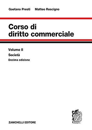 Corso di diritto commerciale. Vol. 2: Società - Gaetano Presti,Matteo Rescigno - copertina