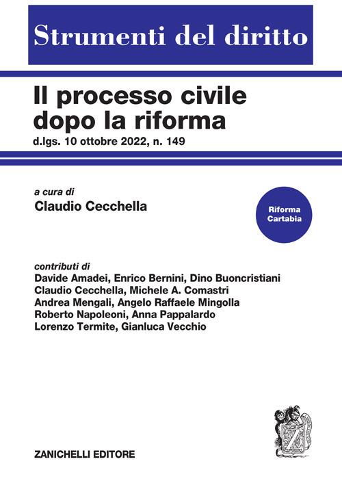 Il processo civile dopo la riforma. D.lgs. 10 ottobre 2022, n. 149 - copertina