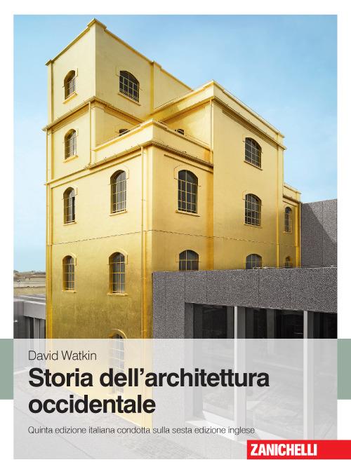 Storia dell'architettura occidentale - David Watkin - copertina