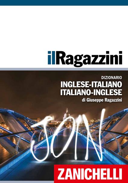 Il Ragazzini. Dizionario inglese-italiano, italiano-inglese - Giuseppe Ragazzini - copertina