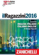 Il Ragazzini 2016. Dizionario inglese-italiano, italiano-inglese. DVD-ROM