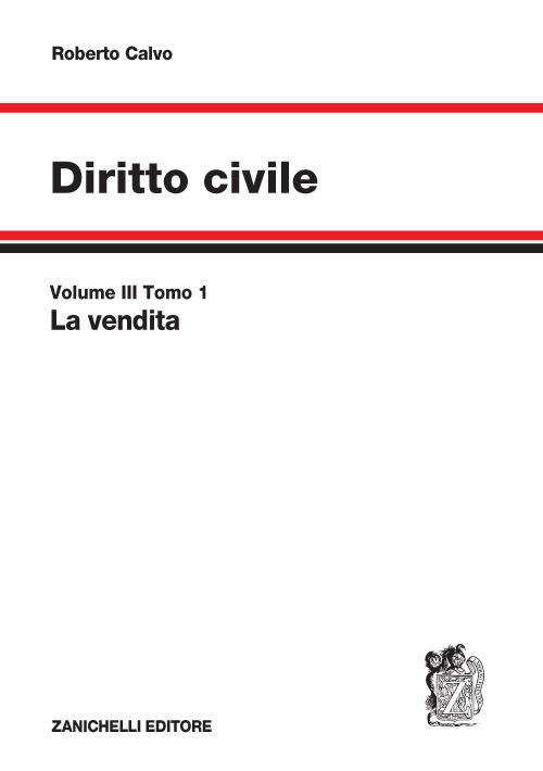 Diritto civile. Vol. 3: La vendita. - Roberto Calvo - copertina