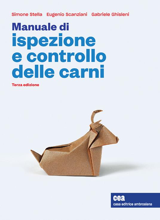 Manuale di ispezione e controllo delle carni. Con e-book - Simone Stella,Eugenio Scanziani,Gabriele Ghisleni - copertina