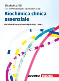 Biochimica clinica essenziale. Dal laboratorio ai quadri di patologia clinica. Con Contenuto digitale per accesso online: espansione online