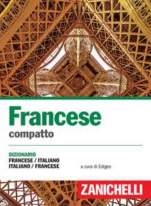 Libro Francese compatto. Dizionario francese-italiano, italiano-francese 