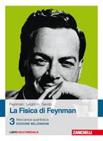 La fisica di Feynman. Con Contenuto digitale (fornito elettronicamente). Vol. 3: Meccanica quantistica.