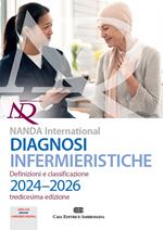 Diagnosi infermieristiche. Definizioni e classificazioni 2024-2026. NANDA international. Con e-book