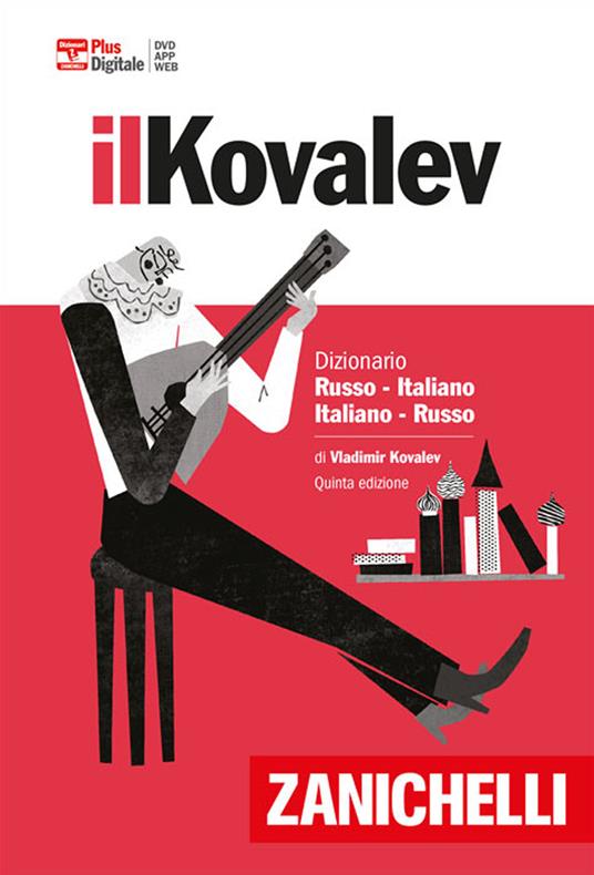 Il Kovalev. Dizionario russo-italiano, italiano-russo. Plus digitale. Con Contenuto digitale (fornito elettronicamente) - Vladimir Kovalev - copertina