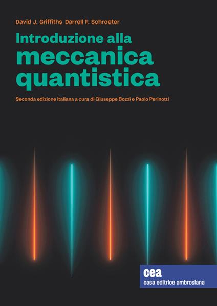 Introduzione alla meccanica quantistica. Con e-book - David J. Griffiths,Darrell F. Schroeter - copertina
