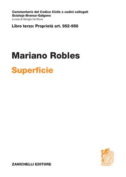 Art. 952-956. Superficie. Commentario del Codice Civile - Mariano Robles - copertina
