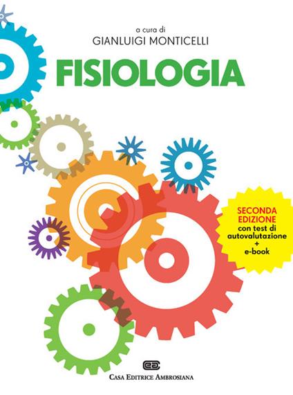 Fisiologia. Con Contenuto digitale (fornito elettronicamente) - Gianluigi Monticelli - copertina