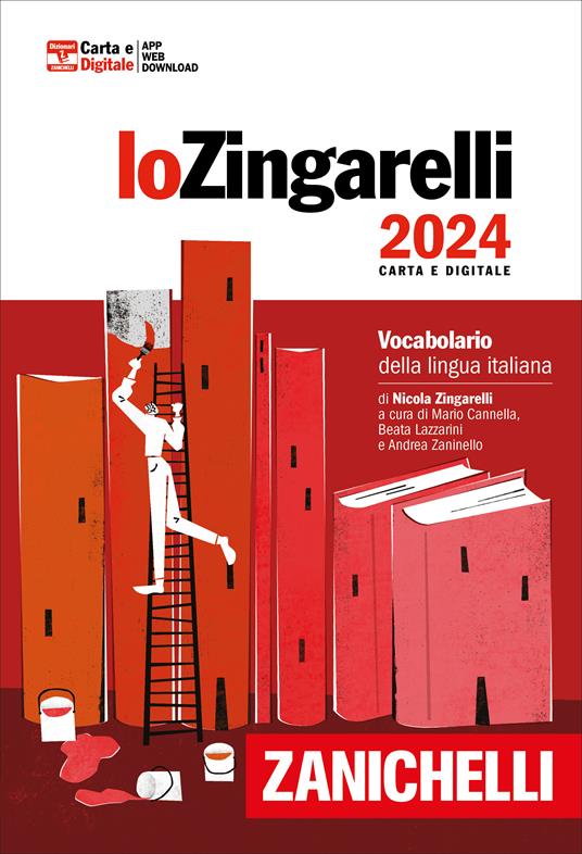 Lo Zingarelli 2024. Vocabolario della lingua italiana. Con Contenuto digitale per download. Con Contenuto digitale (fornito elettronicamente) - Nicola Zingarelli - copertina