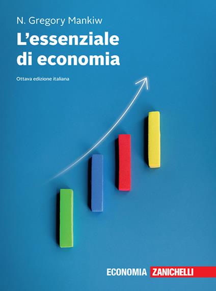 L'essenziale di economia. Con ebook - N. Gregory Mankiw - copertina