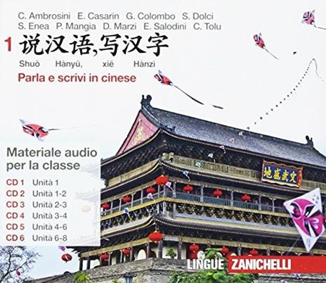 Shuo hànyu, xie hànzì. Parla e scrivi in cinese. Per le Scuole. Con 6 CD Audio -  Claudia Ambrosini, Elettra Casarin, Greta Colombo - copertina