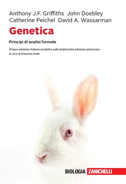 Genetica. Principi di analisi formale. Con e-book - Anthony J. F. Griffiths,John Doebley,Catherine Peichel - copertina