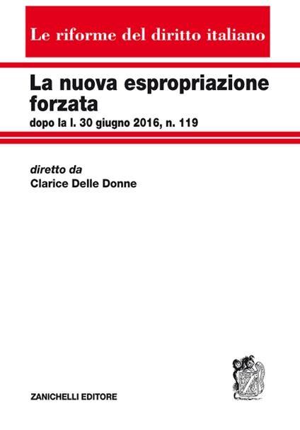 La nuova espropriazione forzata - Clarice Delle Donne - copertina