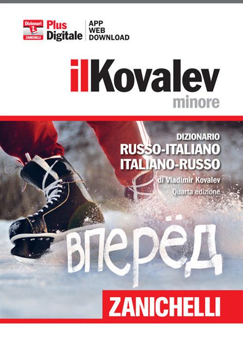 Il Kovalev minore. Dizionario russo-italiano, italiano-russo. Plus di gitale. Con aggiornamento online - Vladimir Kovalev - copertina