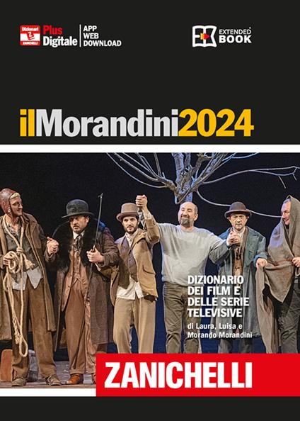 Il Morandini 2024. Dizionario dei film e delle serie televisive. Ediz. plus. Con aggiornamento online. Con app - Laura Morandini,Luisa Morandini,Morando Morandini - copertina