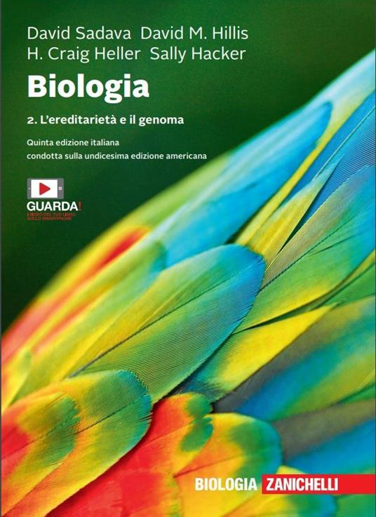 Biologia. Con e-book. Vol. 2: ereditarietà e il genoma, L'. - David Sadava,David M. Hillis,H. Craig Heller - copertina
