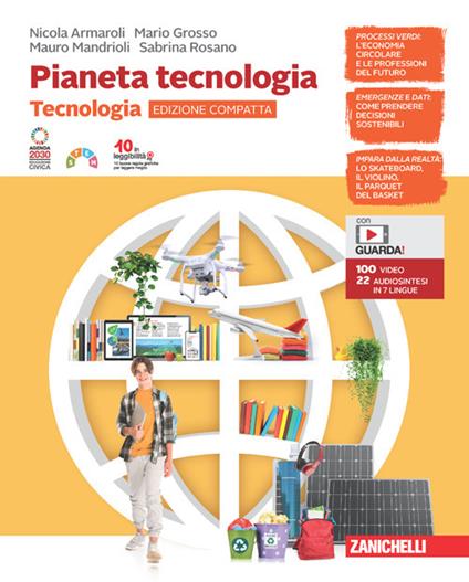 Pianeta tecnologia. Confezione Tecnologia edizione compatta + Disegno. Per la Scuola media. Con Contenuto digitale (fornito elettronicamente) - Nicola Armaroli,Mario Grosso,Mauro Mandrioli - copertina