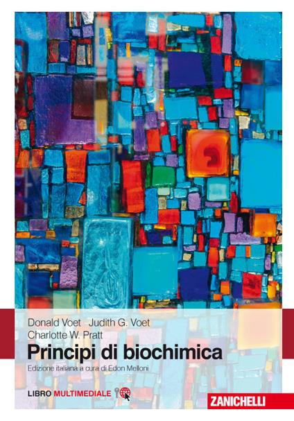 Principi di biochimica. Con e-book - Donald Voet,Judith G. Voet,Charlotte W. Pratt - copertina