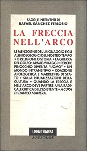 la freccia nell'arco -  Ferlosio Rafael Sanchez - copertina