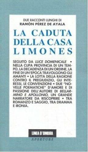La caduta della casa Limones -  Ramón Pérez de Ayala - copertina
