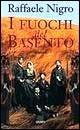 Libro I fuochi del Basento Raffaele Nigro