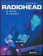 Radiohead. La storia le canzoni