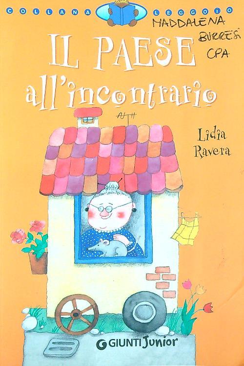 Il paese all'incontrario. Ediz. illustrata
