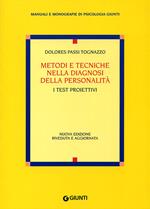 Metodi e tecniche nella diagnosi della personalità. I test proiettivi
