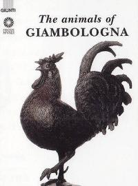 The animals of Giambologna - Antonio Paolucci - copertina