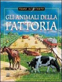 Gli animali della fattoria - Giusi Quarenghi,Tullia Colombo - copertina