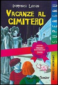 Vacanze al cimitero - Domenica Luciani - copertina