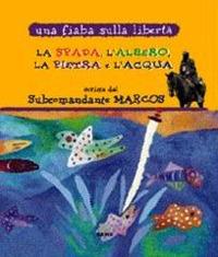 La spada, l'albero, la pietra e l'acqua - Marcos - copertina