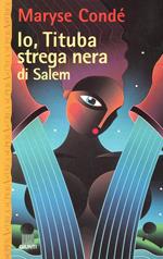 Io, Tituba, strega nera di Salem