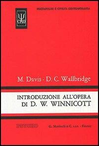 Introduzione all'opera di D. W. Winnicott - Madeleine Davis,David C. Wallbridge - copertina